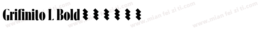 Grifinito L Bold字体转换